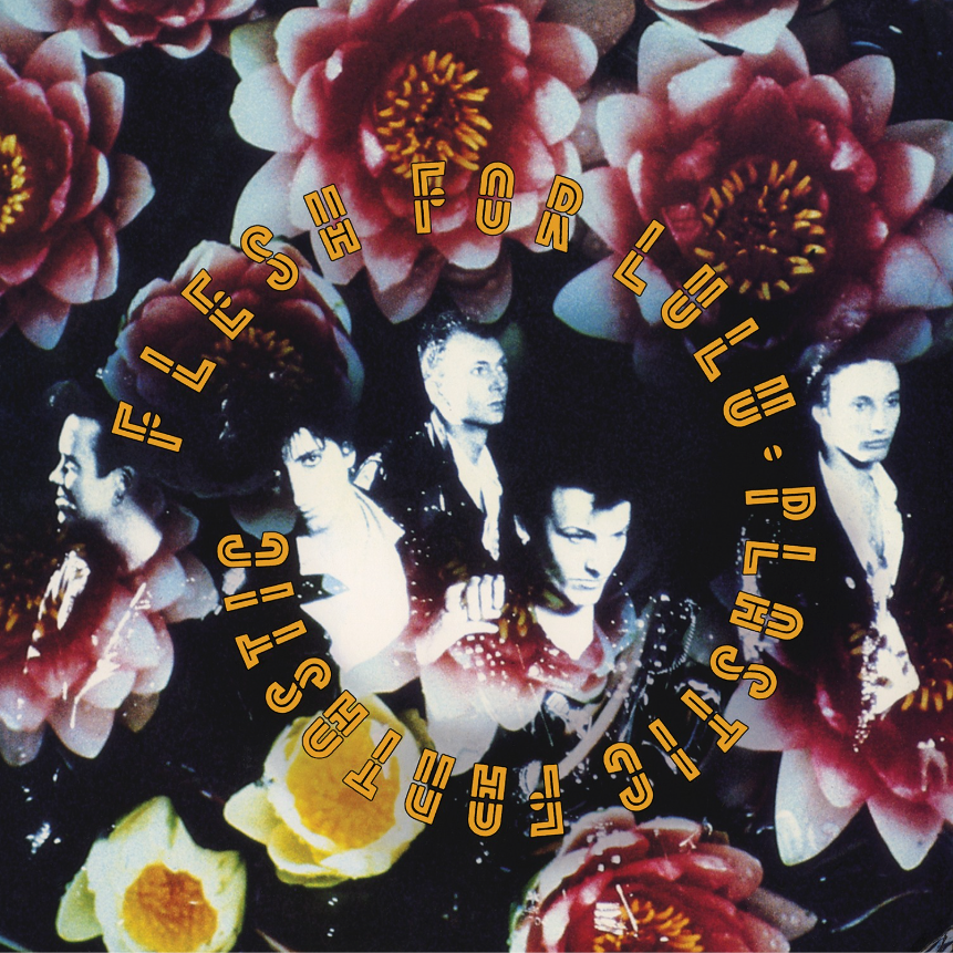 Flesh For Lulu- Plastic Fantastic (Expanded Edition)