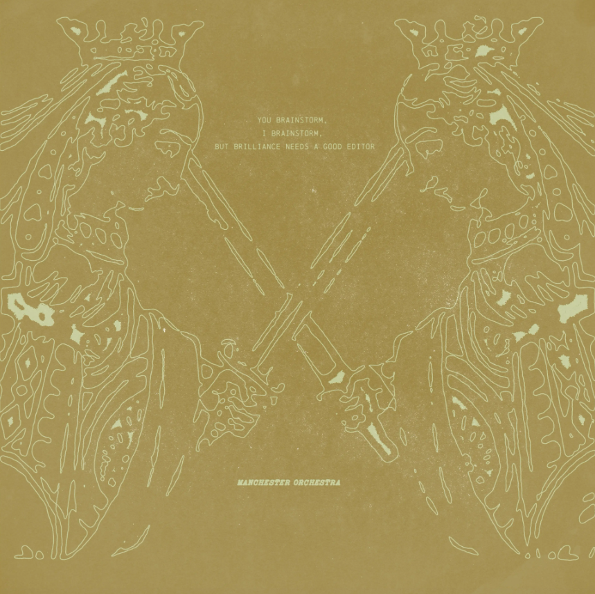 Manchester Orchestra- You Brainstorm, I Brainstorm, But Brilliance Needs A Good Editor