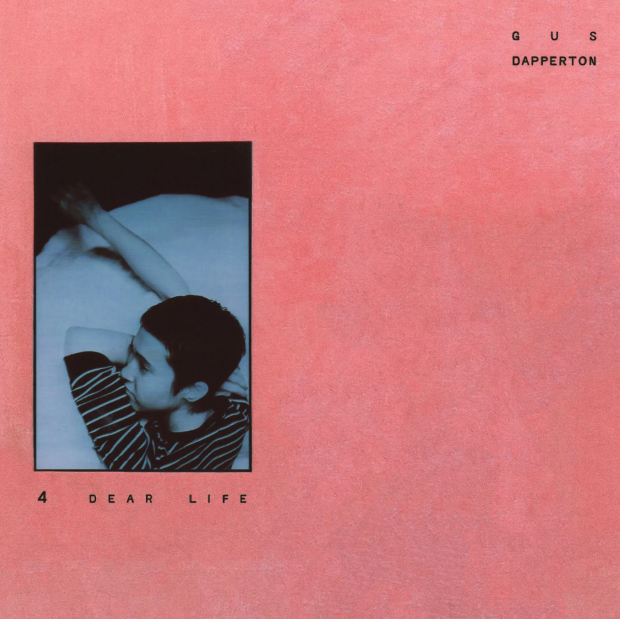 Gus Dapperton- 4 Dear Life
