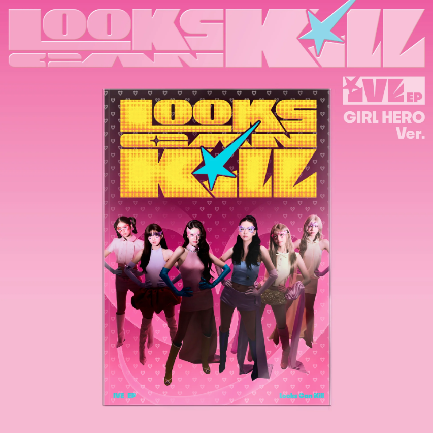 Ive- Looks Can Kill (Girl Hero Version)