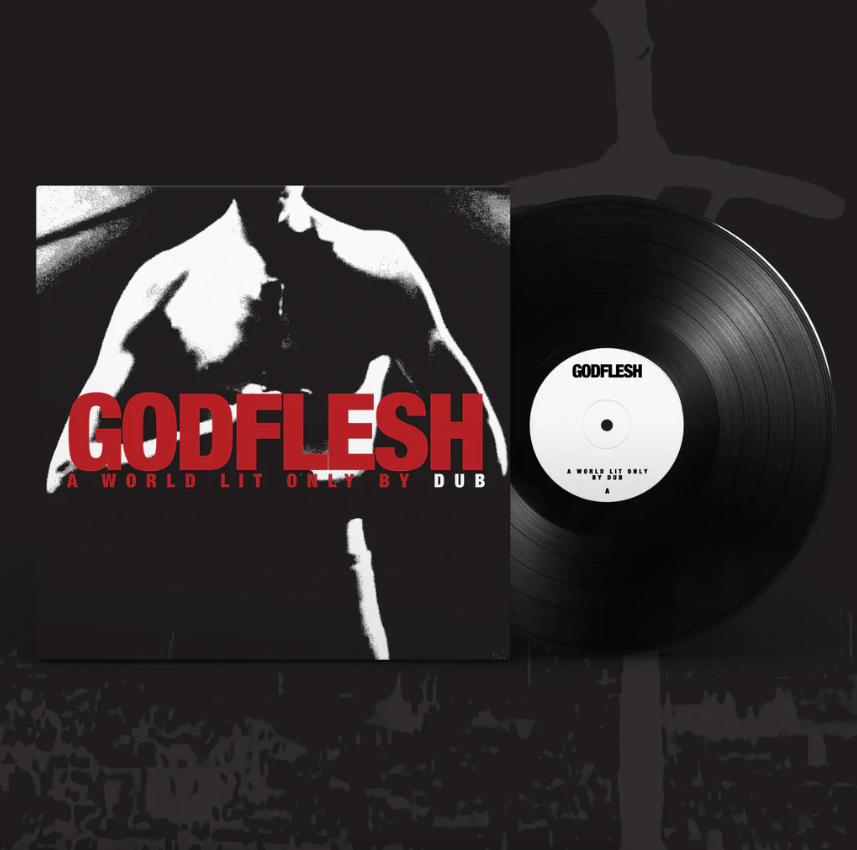 Godflesh- A World Lit Only By Dub