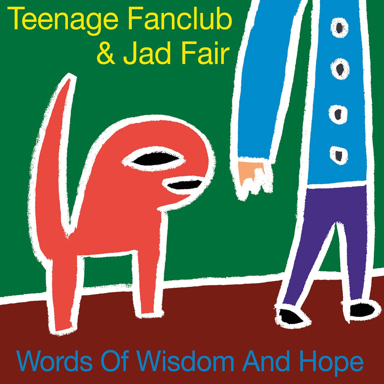 Teenage Fanclub & Jad Fair- Words Of Wisdom And Hope