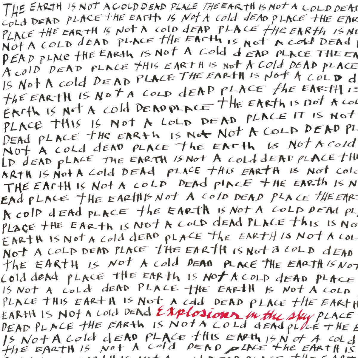 Explosions in the Sky- The Earth Is Not A Cold Dead Place