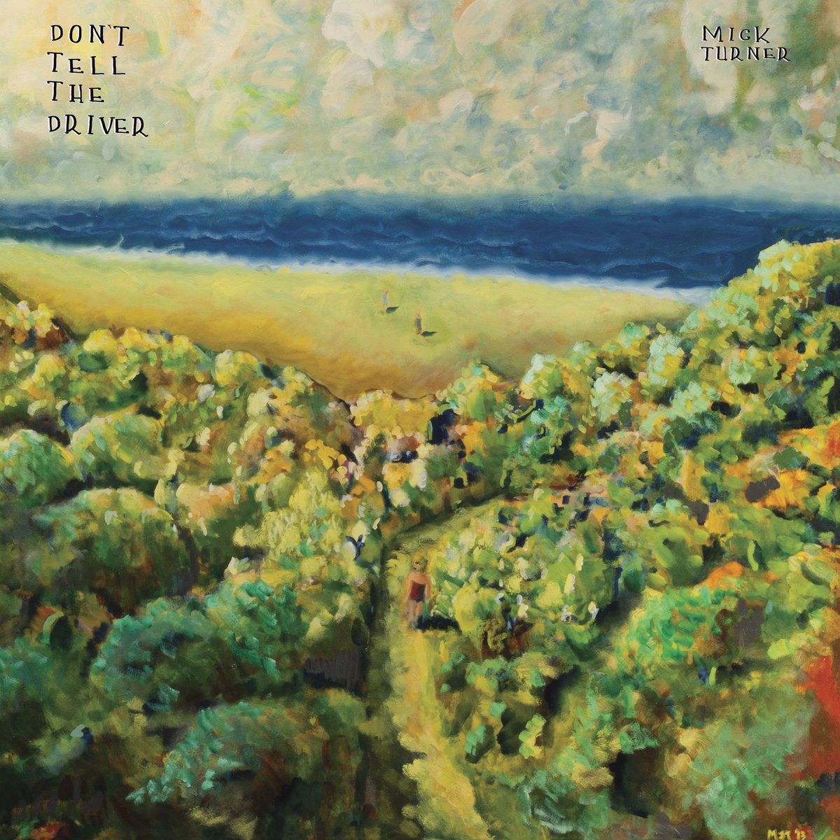 Mick Turner- Don't Tell The Driver