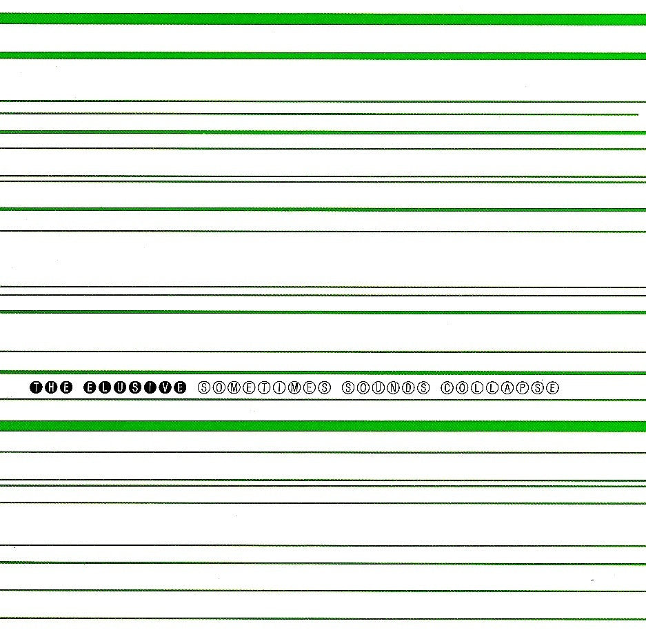 The Elusive- Sometimes Sounds Collapse