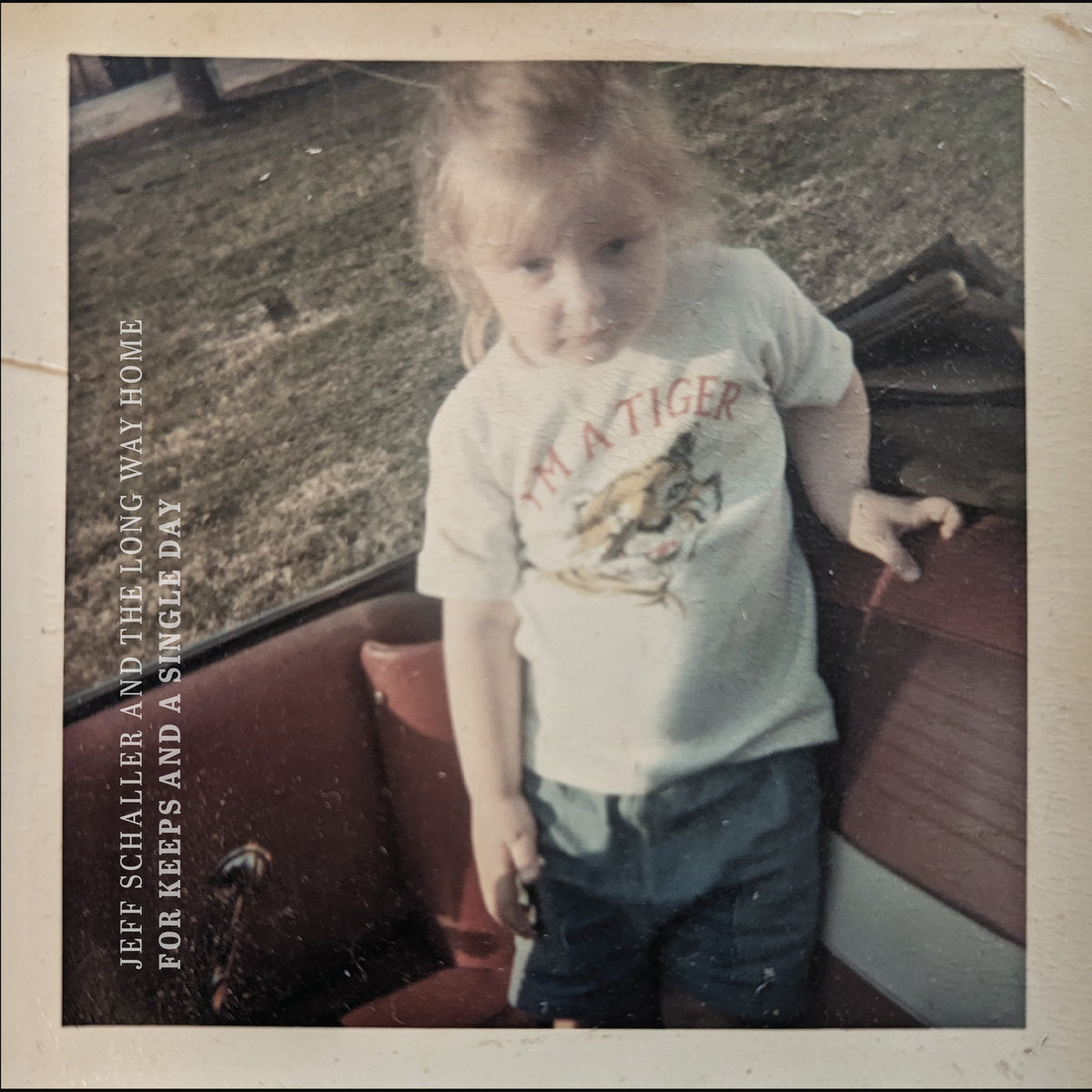 Jeff Schaller & The Long Way Home- For Keeps And A Single Day