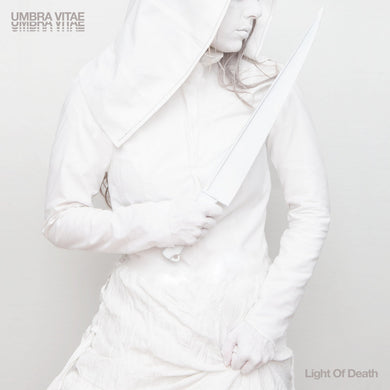 Umbra Vitae- Light Of Death PREORDER OUT 6/7