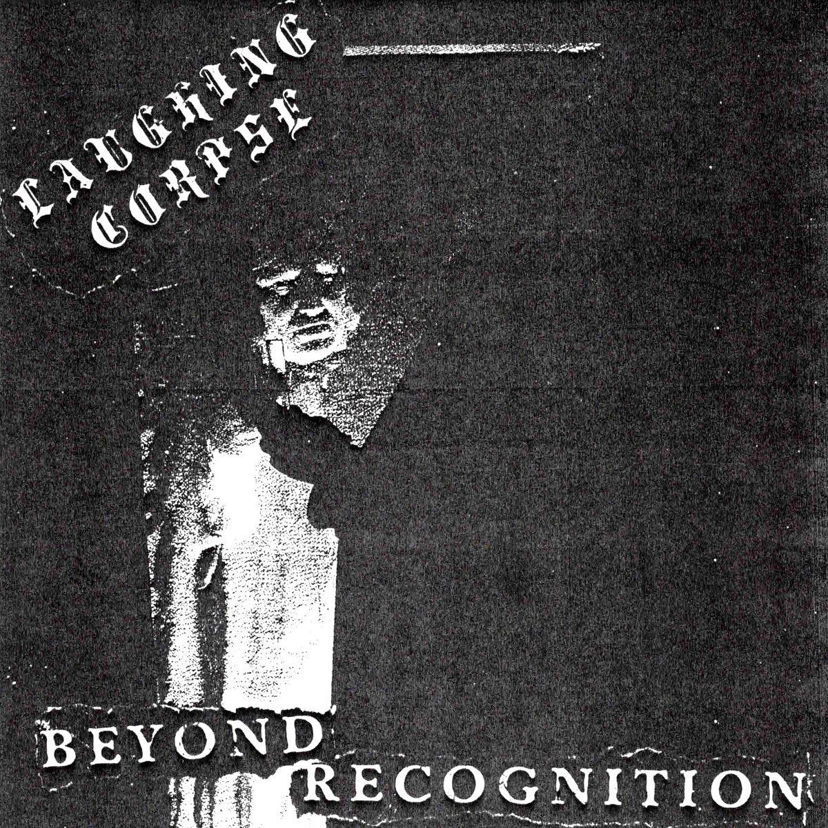 Laughing Corpse- Beyond Recognition