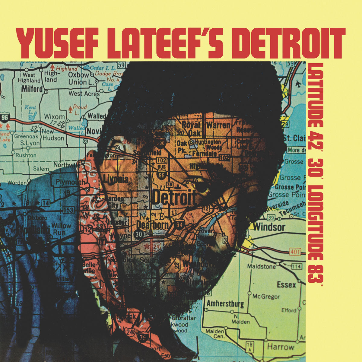 Yusef Lateef- Yusef Lateef's Detroit Latitude 42º 30' Longitude 83º