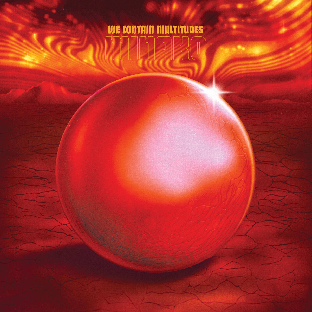 We Contain Multitudes- Minako