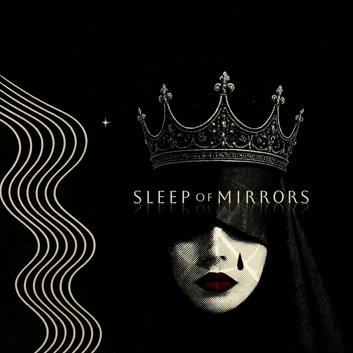 Sleep Of Mirrors- Crowns