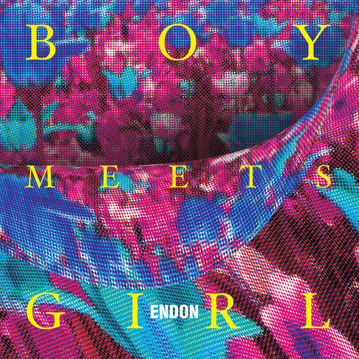 Endon- Boy Meets Girl