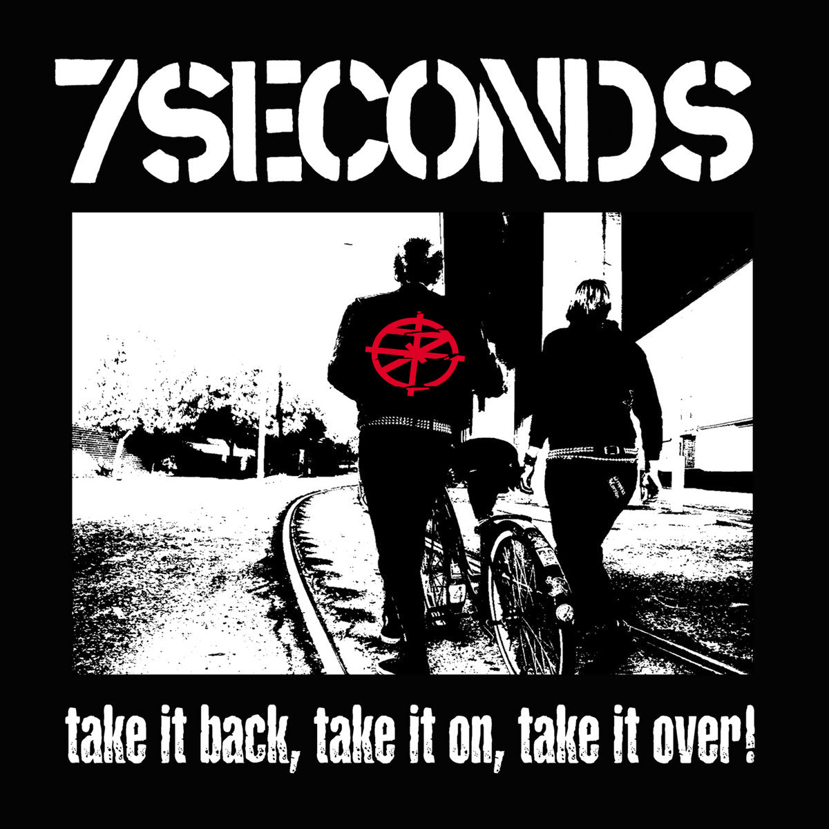 7 Seconds- Take It Back, Take It On, Take It Over