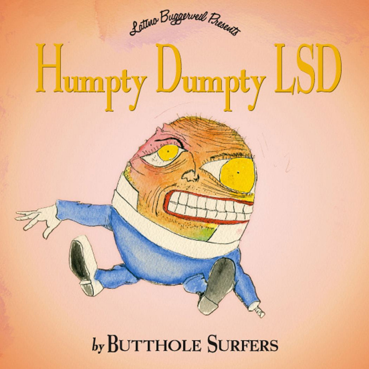 Butthole Surfers- Humpty Dumpty LSD PREORDER OUT 12/11