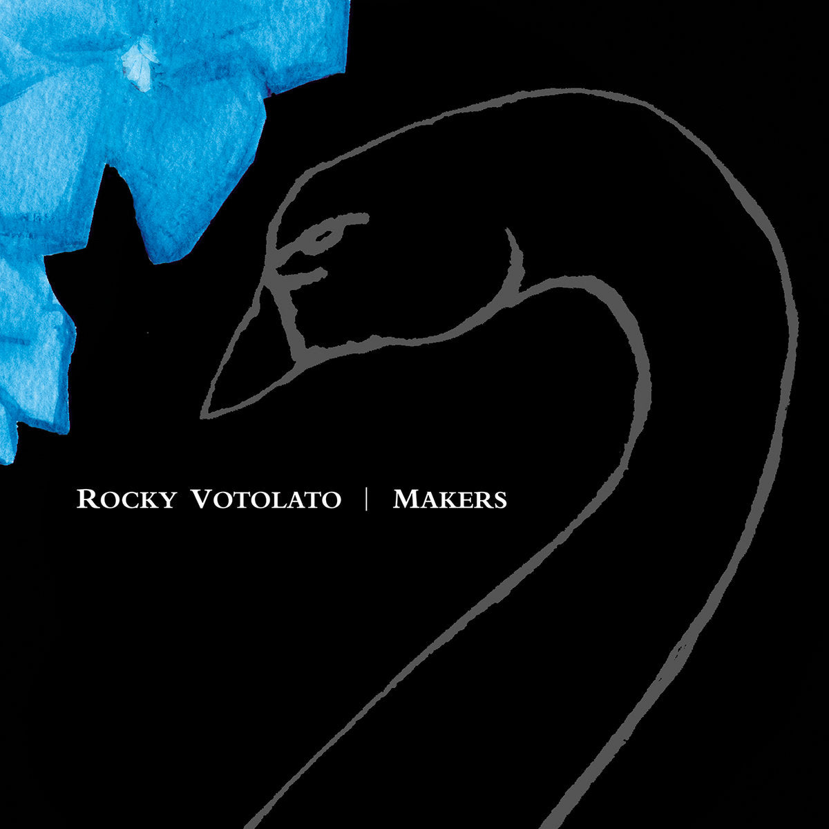 Rocky Votolato- Makers (20th Anniversary)
