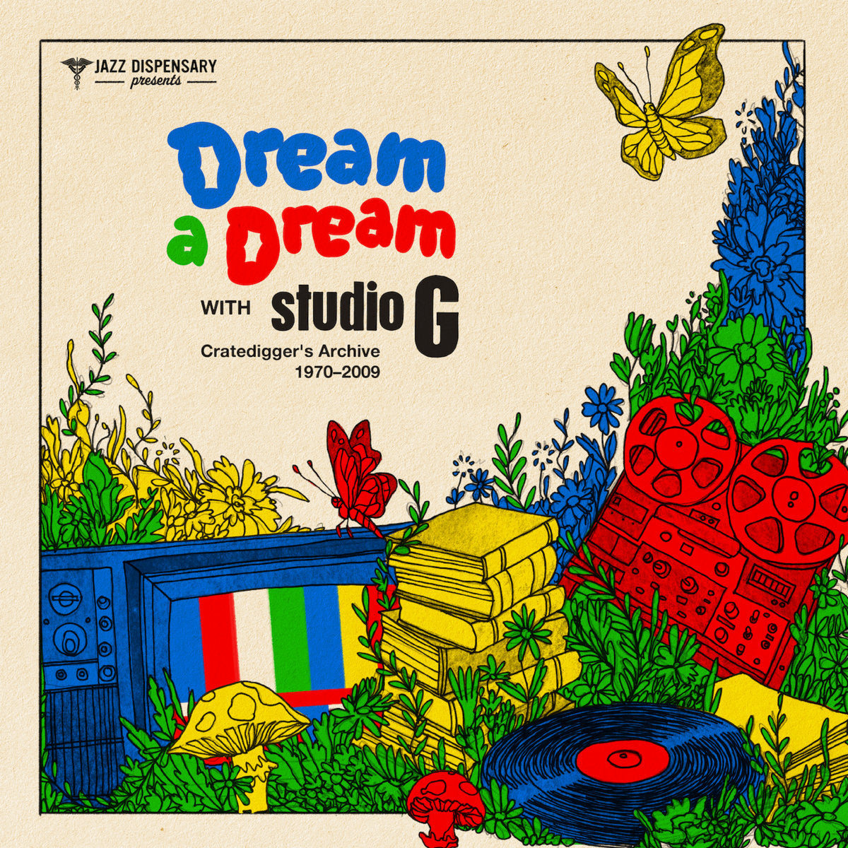 VA - Jazz Dispensary Presents: Dream A Dream With Studio G