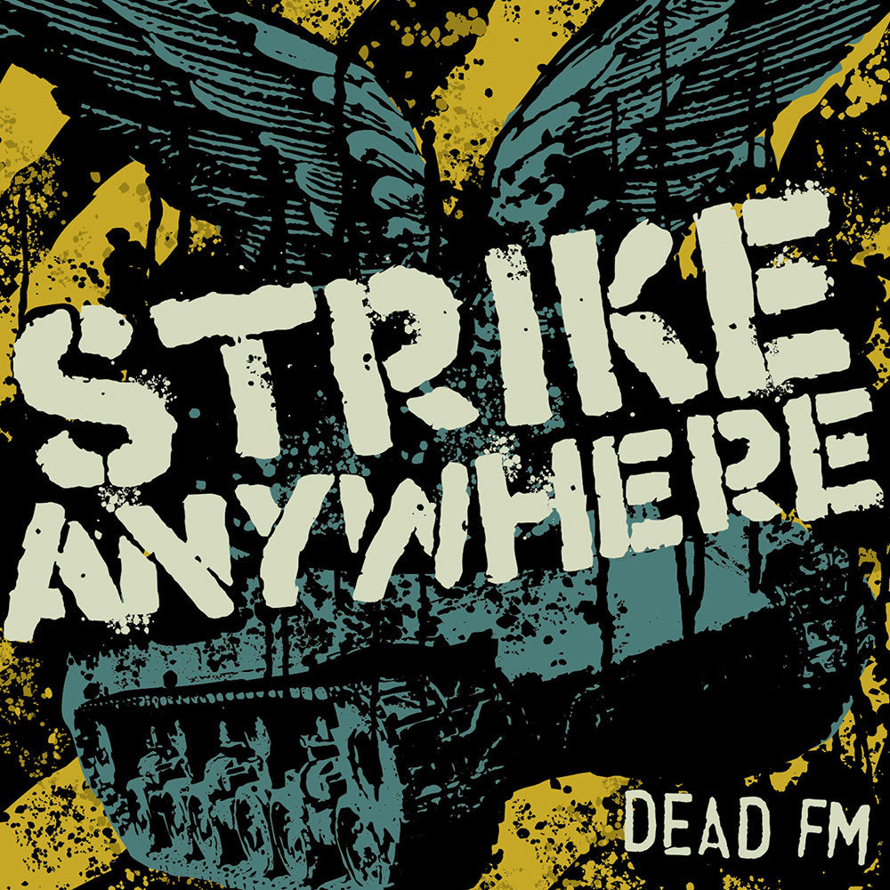 Strike Anywhere- Dead FM