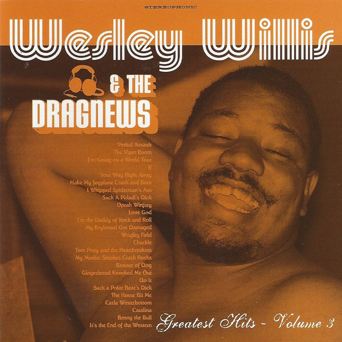 Wesley Willis & The Dragnews– Greatest Hits Volume 3