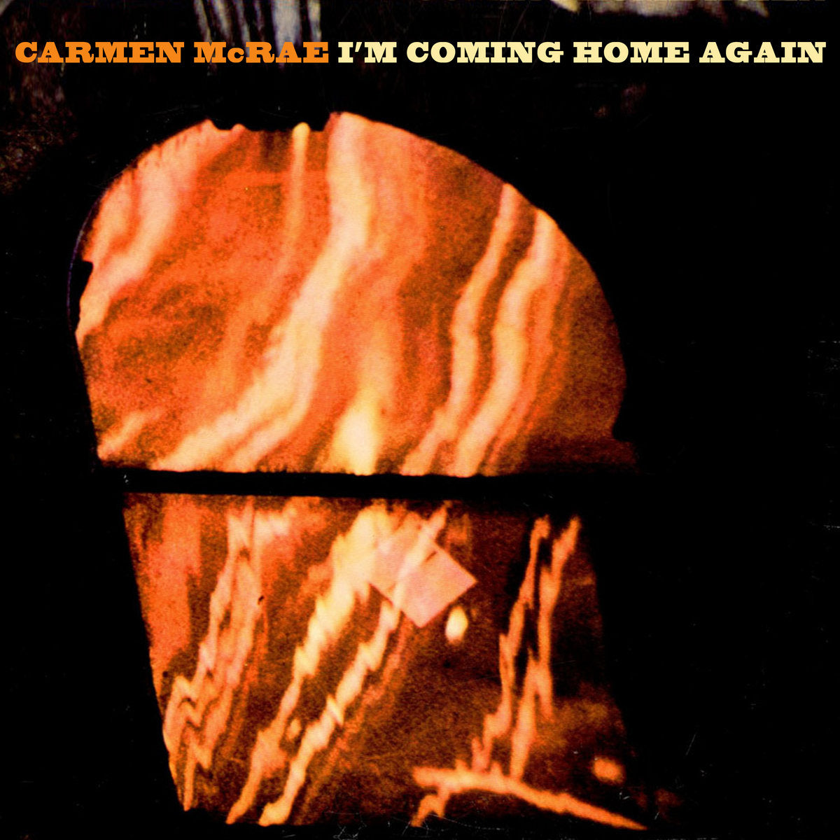 Carmen McRae- I'm Coming Home Again