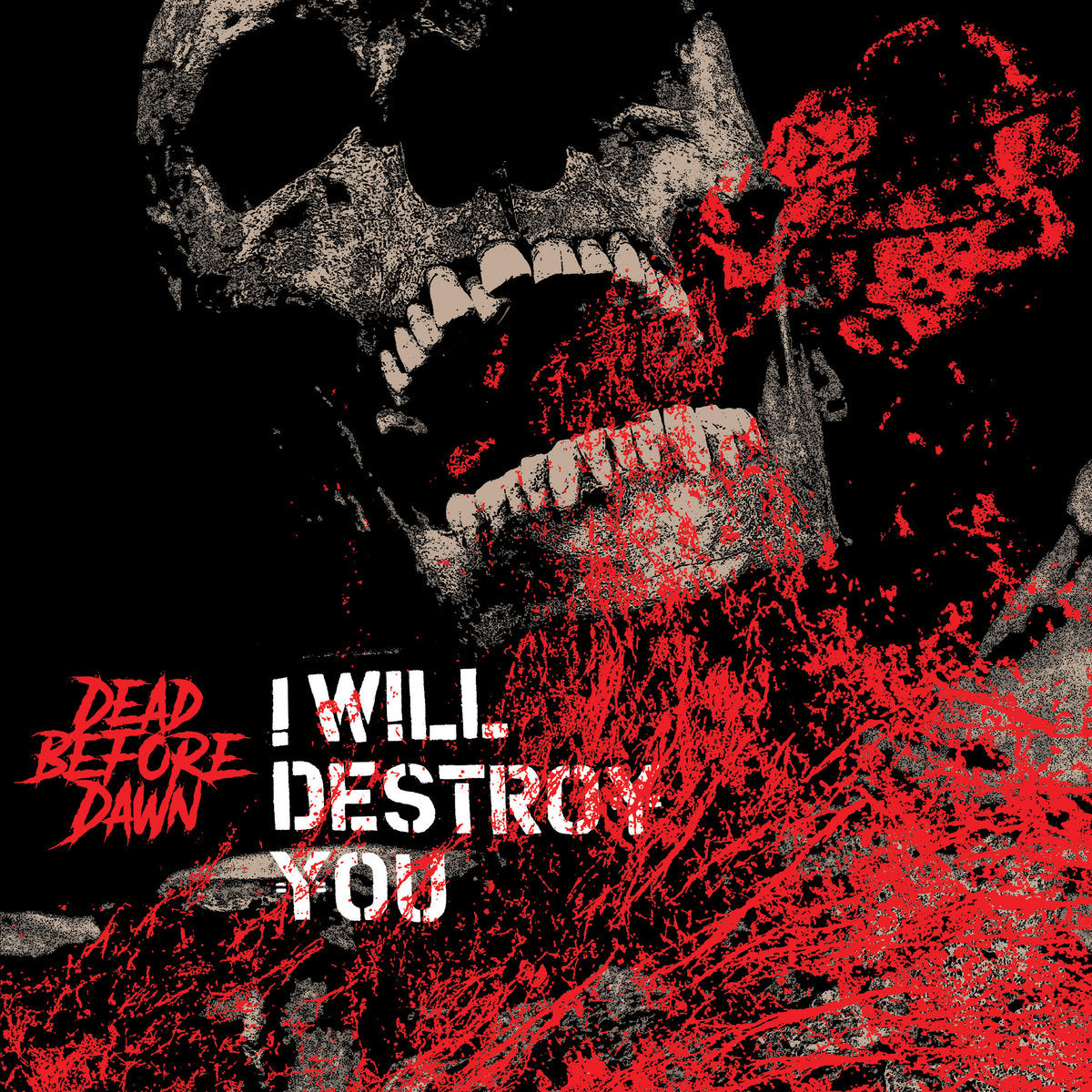 I Will Destroy You- Dead Before Dawn