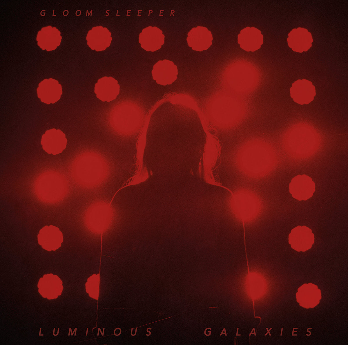 Gloom Sleeper- Luminous Galaxies
