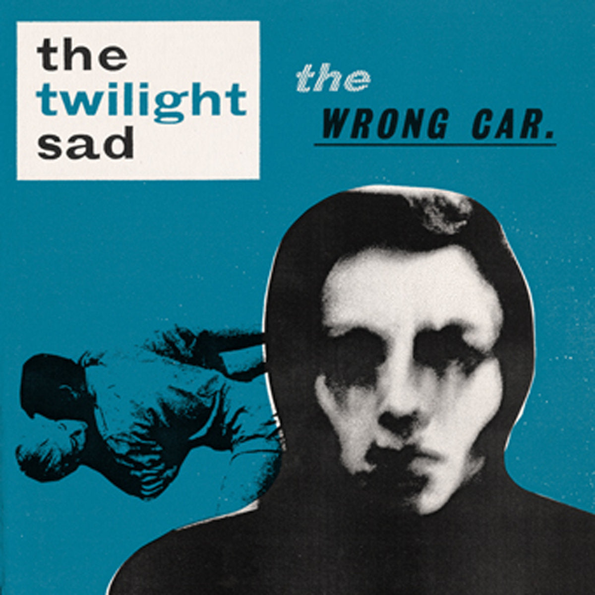 Twilight Sad- The Wrong Car EP