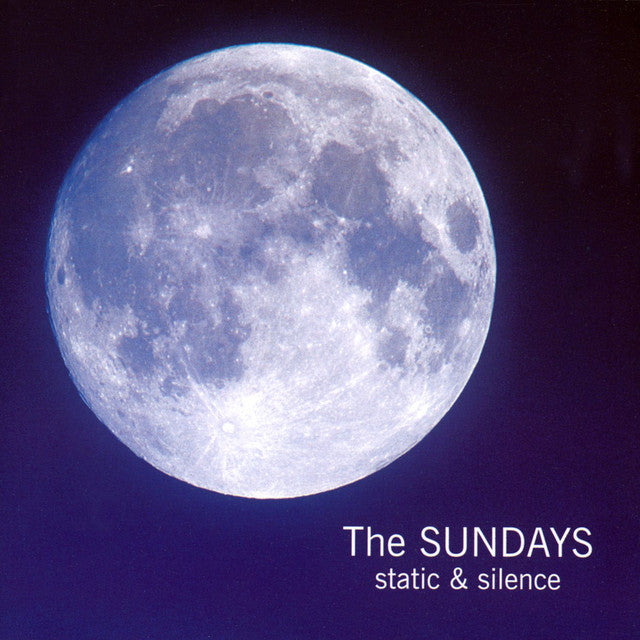 The Sundays- Static & Silence
