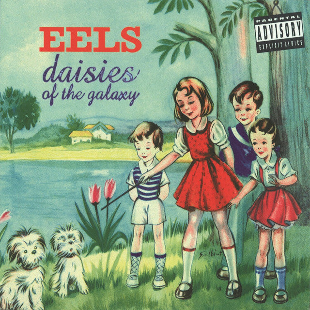 Eels- Daises Of The Galaxy (25th Anniversary Edition)