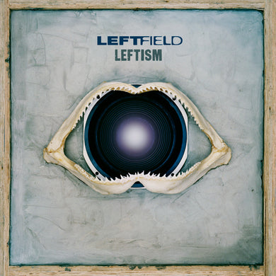 Leftfield- Leftism