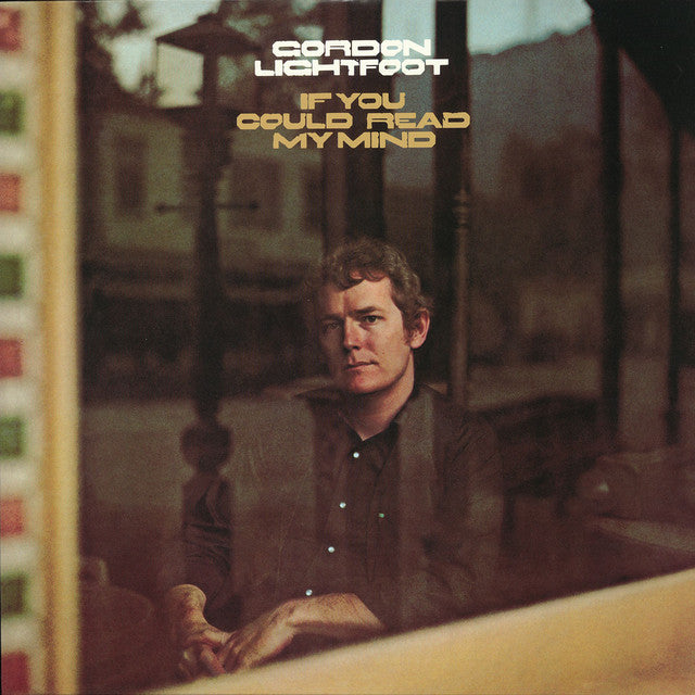 Gordon Lightfoot - If You Could Read My Mind (SYEOR26) PREORDER OUT 1/9