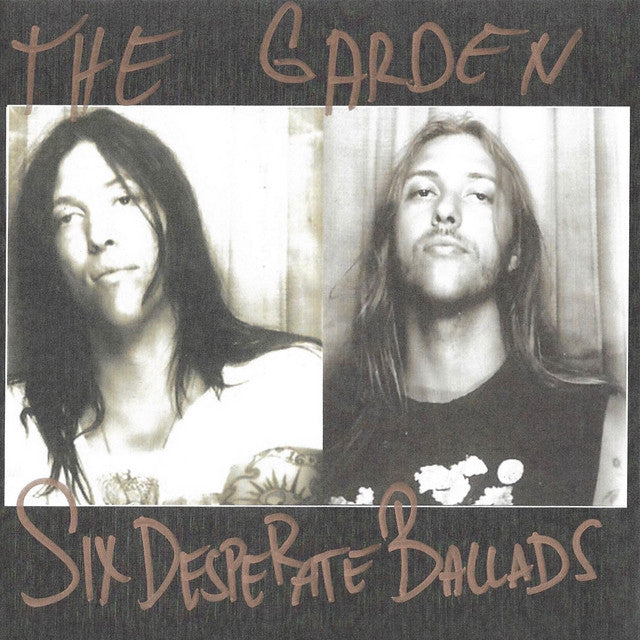 The Garden- Six Desperate Ballads