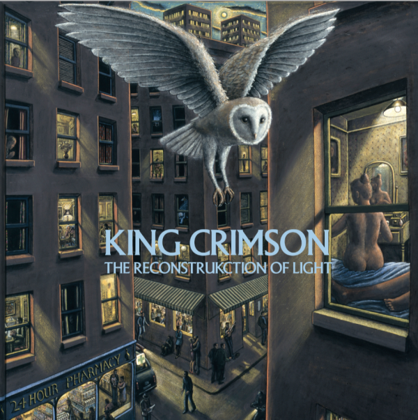 King Crimson- ReconstruKction Of Light- Re-Imagined Edition