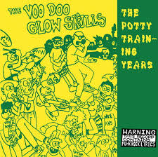 Voodoo Glow Skulls- The Potty Training Years