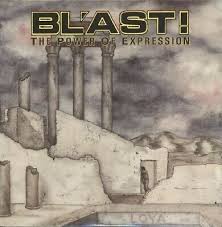 Bl'ast- The Power Of Expression