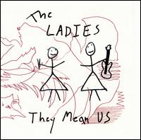 The Ladies- They Mean Us