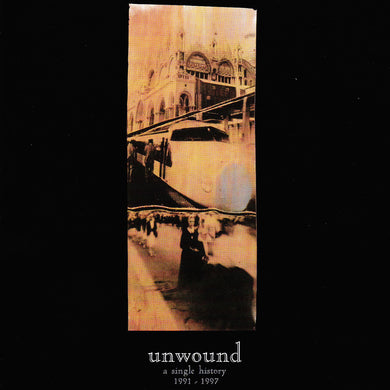 Unwound- A Single History: 1991-1997 PREORDER OUT 6/21