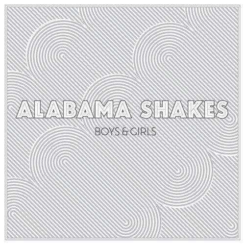 Alabama Shakes- Boys & Girls