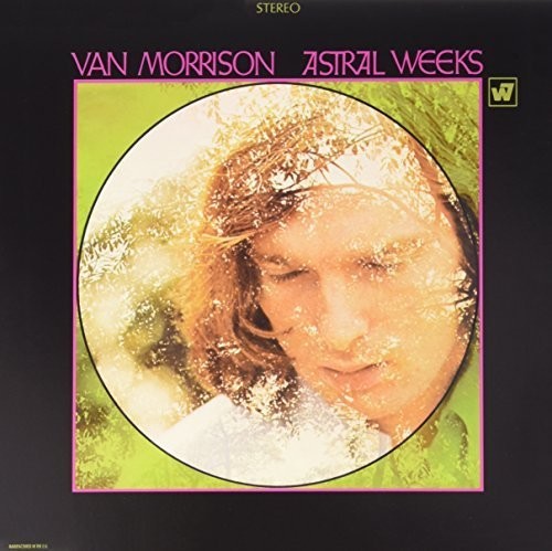 Van Morrison- Astral Weeks