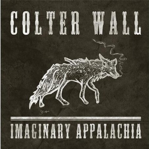 Colter Wall- Imaginary Appalachia
