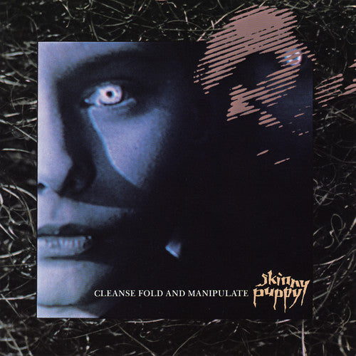 Skinny Puppy- Cleanse Fold And Manipulate