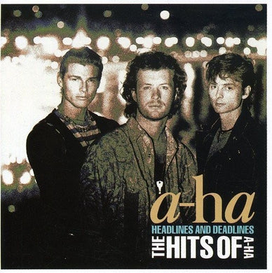 a-ha- Headlines And Deadlines - The Hits of a-ha