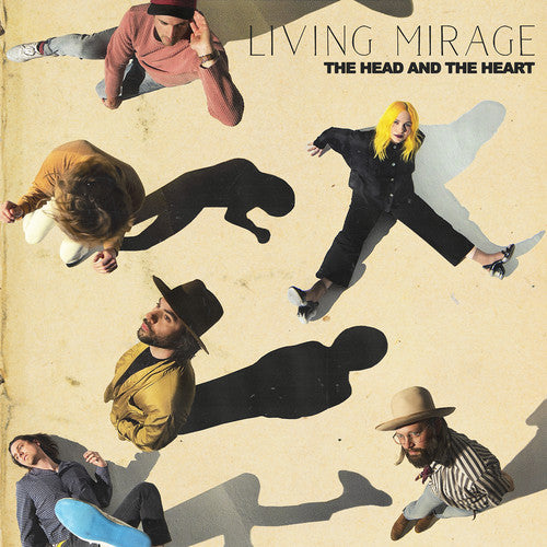 The Head & The Heart- Living Mirage
