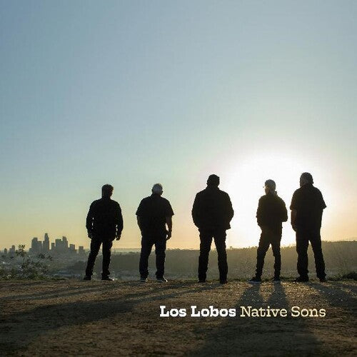Los Lobos- Native Sons