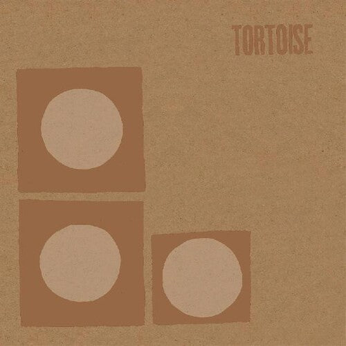 Tortoise- Tortoise