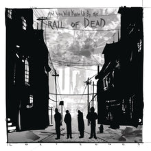 Load image into Gallery viewer, ...And You Will Know Us By The Trail Of The Dead- Lost Songs