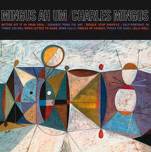 Charles Mingus- Mingus Ah Um