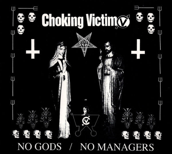Choking Victim- No Gods / No Managers