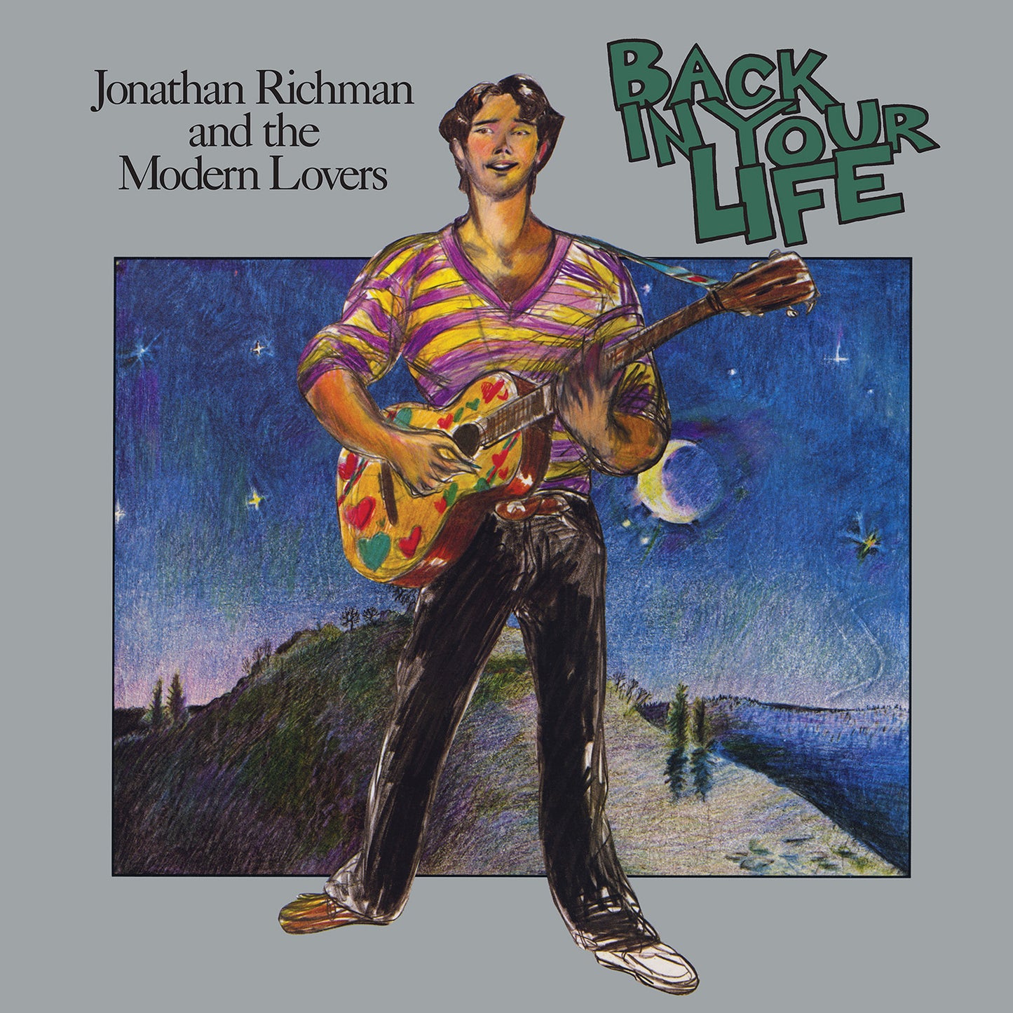 Jonathan Richman & The Modern Lovers- Back In Your Life