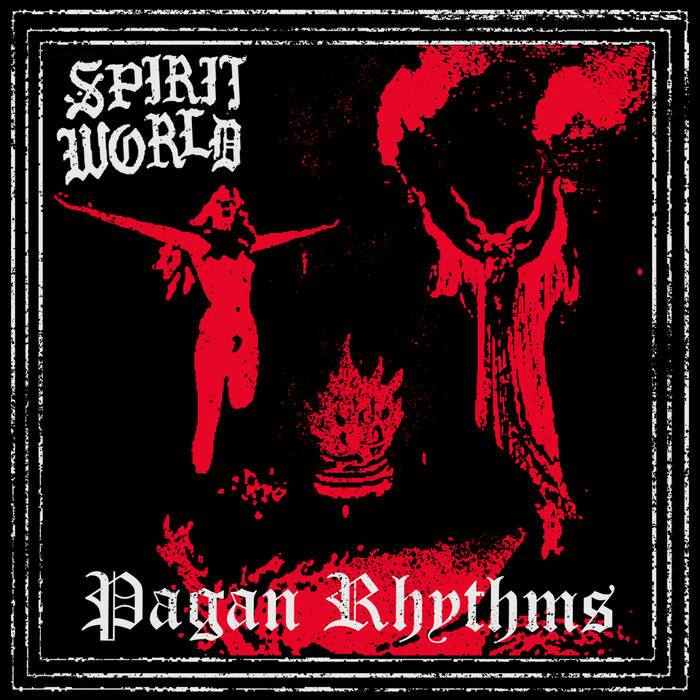 Spiritworld- Pagan Rhythms