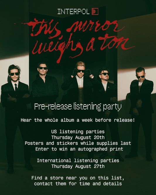 INTERPOL LISTENING PARTY! August 20th at 5pm!